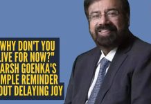 “तुम्ही आताच का राहत नाही?” हर्ष गोयंका यांचा आनंद विलंब करण्याबद्दलची साधी आठवण